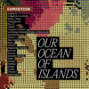 Our Ocean of Islands